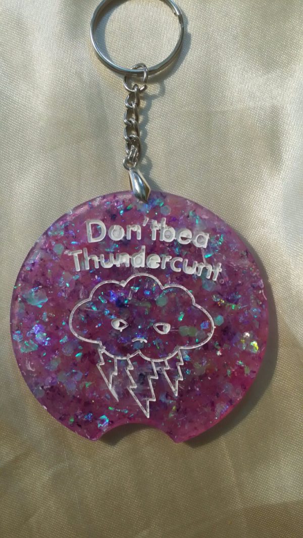 Don't be a Thundercunt' Purple/Blue Holographic Glitter Keychain